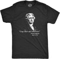 Mens That's Due Tomorrow? Thomas Jefferson Tshirt Funny 4th of July USA Patroit Tee